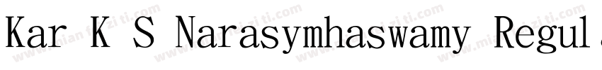 Kar K S Narasimhaswamy Regular字体转换